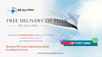 Abortion Pill Cost in Botswana What You Need to Know
